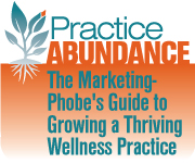 Practice-Abundance-Mktg-Phobe